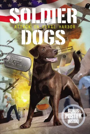 Soldier Dogs #2: Attack on Pearl Harbor Paperback  October 30, 2018